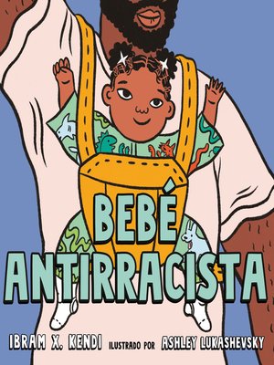 cover image of Bebé Antirracista
